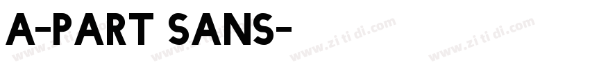 A-part Sans字体转换